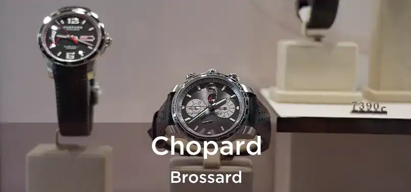  Chopard Brossard