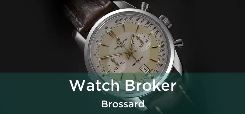  Watch Broker Brossard