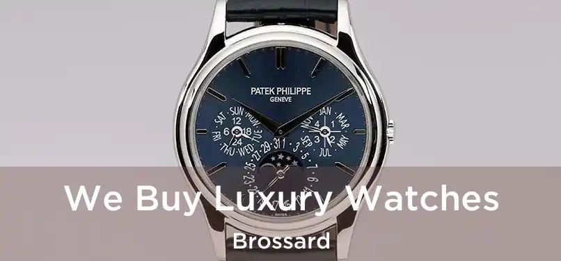  We Buy Luxury Watches Brossard